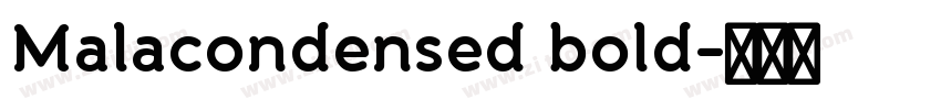 Malacondensed bold字体转换